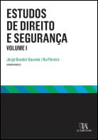 Estudos de Direito e Segurança - Volume I