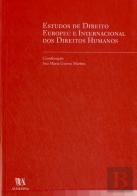 Estudos de Direito Europeu e Internacional dos Direitos Humanos
