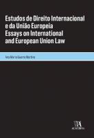Estudos de Direito Internacional e da União Europeia | Essays On International And European Union Law