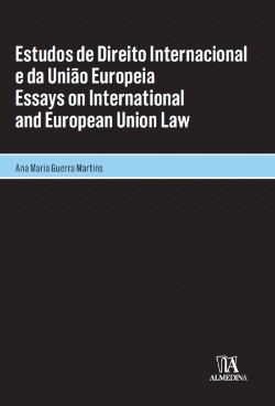 Bertrand.pt - Estudos de Direito Internacional e da União Europeia | Essays On International And European Union Law