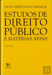 Estudos de Direito Público e Matérias Afins - Volume I