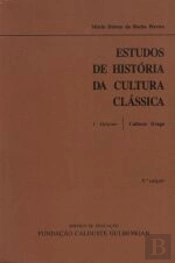 Estudos de História da Cultura Clássica I Volume