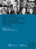 Estudos de Literatura Brasileira em Portugal: Travessias
