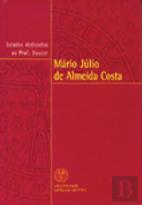 Estudos Dedicados ao Prof. Doutor Mário Júlio de Almeida Costa
