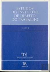 Estudos do Instituto de Direito do Trabalho - Volume III