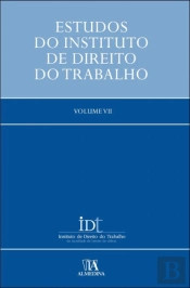 Estudos do Instituto de Direito do Trabalho - Volume VII