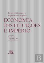 Estudos em Homenagem a Joaquim Romero Magalhães - Economia, Instituições e Império