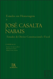 Estudos em Homenagem a José Casalta Nabais