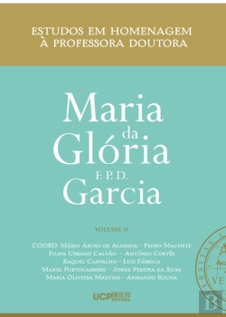 Bertrand.pt - Estudos em Homenagem à Professora Doutora Maria da Glória F. P. D. Garcia