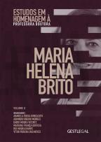 Estudos em Homenagem à Professora Doutora Maria Helena Brito – Volume II
