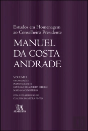 Estudos em Homenagem ao Conselheiro Presidente Manuel da Costa Andrade