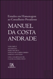 Estudos em Homenagem ao Conselheiro Presidente Manuel da Costa Andrade