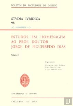 Bertrand.pt - Estudos em Homenagem ao Prof. Doutor Jorge de Figueiredo Dias - Volume I