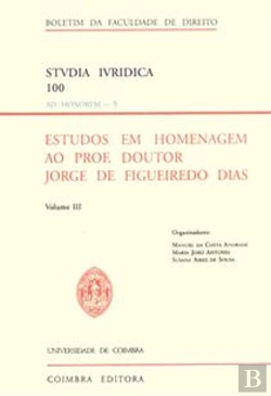 Bertrand.pt - Estudos em Homenagem ao Prof. Doutor Jorge de Figueiredo Dias - Volume III