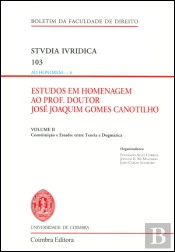 Estudos em Homenagem ao Prof. Doutor José Joaquim Gomes Canotilho - Volume II