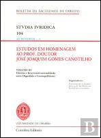 Estudos em Homenagem ao Prof. Doutor José Joaquim Gomes Canotilho - Volume III