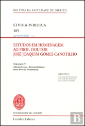 Estudos em Homenagem ao Prof. Doutor José Joaquim Gomes Canotilho - Volume IV