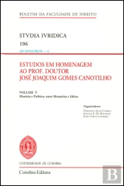 Estudos em Homenagem ao Prof. Doutor José Joaquim Gomes Canotilho - Volume V