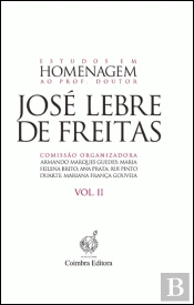Estudos em Homenagem ao Prof. Doutor José Lebre de Freitas - Vol. II