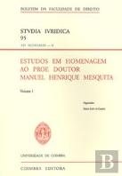 Estudos em Homenagem ao Prof. Doutor Manuel Henrique Mesquita