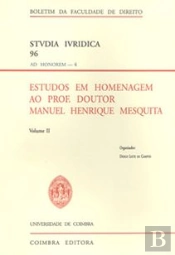 Estudos em Homenagem ao Prof. Doutor Manuel Henrique Mesquita