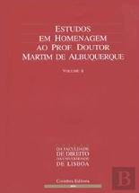Estudos em Homenagem ao Prof. Doutor Martim de Albuquerque - Volume II