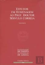 Estudos em Homenagem ao Prof. Doutor Sérvulo Correia - Volume III