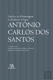 Estudos em Homenagem ao Professor Doutor António Carlos dos Santos