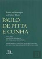 Estudos em Homenagem ao Professor Doutor Paulo de Pitta e Cunha - Volume I