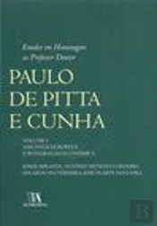 Estudos em Homenagem ao Professor Doutor Paulo de Pitta e Cunha - Volume I