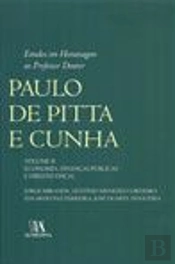Estudos em Homenagem ao Professor Doutor Paulo de Pitta e Cunha - Volume II