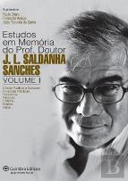 Estudos em Memória do Prof. Doutor J. L. Saldanha Sanches - Volume I