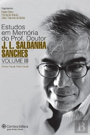 Estudos em Memória do Prof. Doutor J. L. Saldanha Sanches - Volume III