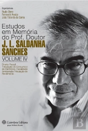 Estudos em Memória do Prof. Doutor J. L. Saldanha Sanches - Volume IV
