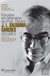Estudos em Memória do Prof. Doutor J. L. Saldanha Sanches - Volume V