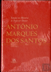 Estudos em Memória do Professor Doutor António Marques dos Santos, Volume I