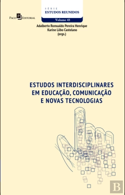 Bertrand.pt - Estudos Interdisciplinares Em Educação, Comunicação E Novas Tecnologias