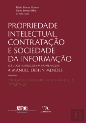 Estudos Jurídicos em Homenagem a Manuel Oehen Mendes - Propriedade Intelectual, Contratação e Sociedade da Informação