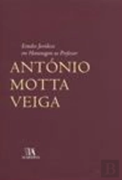 Estudos Jurídicos em Homenagem ao Professor António Motta Veiga