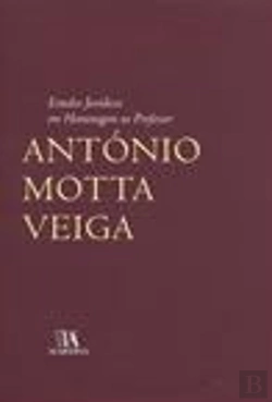 Bertrand.pt - Estudos Jurídicos em Homenagem ao Professor António Motta Veiga