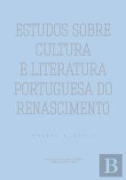 Estudos Sobre Cultura e Literatura Portuguesa do Renascimento