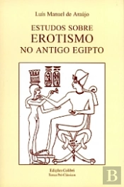 Estudos sobre Erotismo no Antigo Egipto