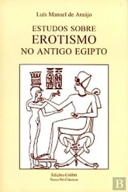 Bertrand.pt - Estudos sobre Erotismo no Antigo Egipto