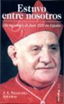 Bertrand.pt - Estuvo Entre Nosotros. Mis Recuerdos De Juan Xxiii En España