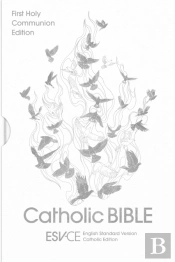 Esv-Ce Catholic Bible, First Communion Edition, White Hardback, Silver Foiled Cover, British Liturgical Bible, Esv-Ce, Hardback, Standard Size