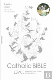 Esv-Ce Catholic Bible. The Official Catholic Liturgical Bible For England, Wales And Scotland From Advent 24