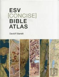Esv Concise Bible Atlas