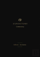 Esv Expository Commentary