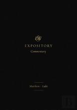 Esv Expository Commentary