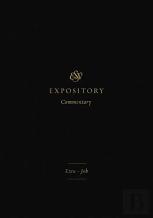 Esv Expository Commentary